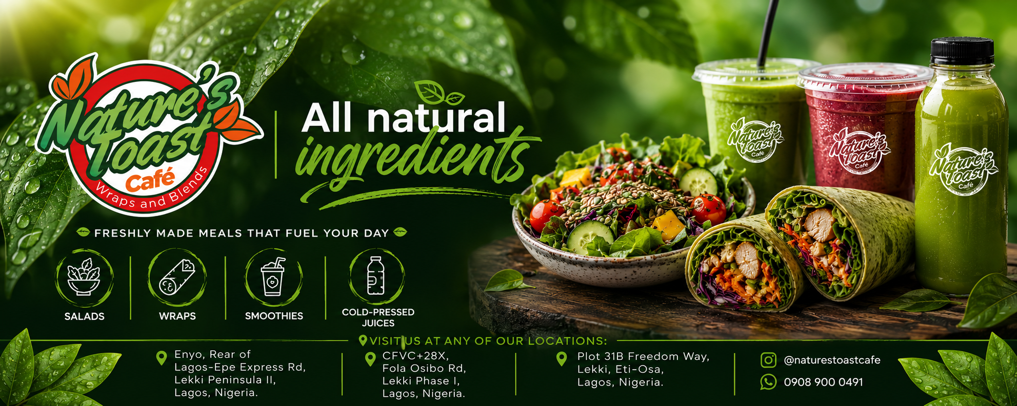 Nature's Toast Café — All Natural Ingredients. Salads, Wraps, Smoothies & Cold-Pressed Juices in Lagos